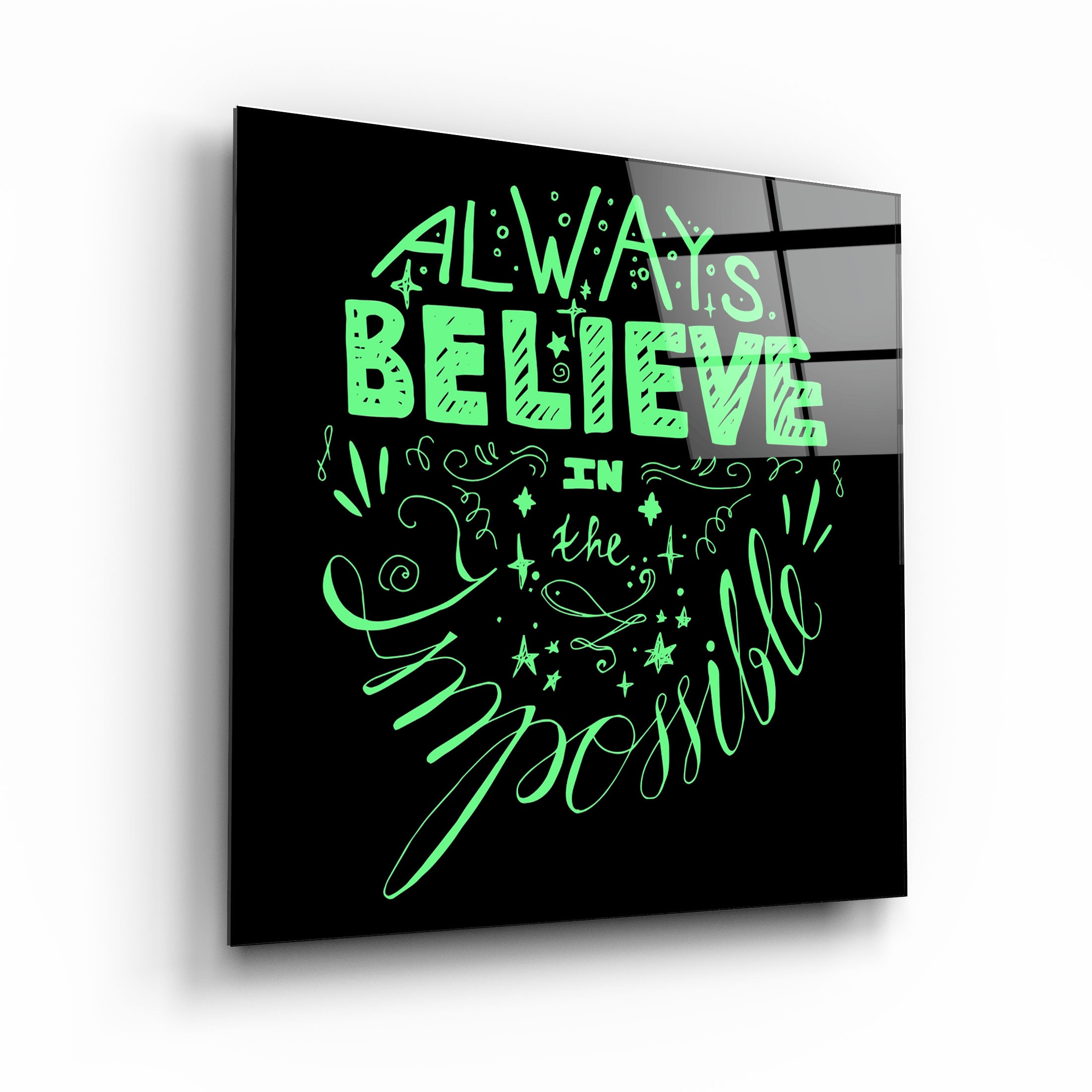 ・"Always Believe in the Impossible-Green"・Glass Wall Art | Artdesigna Glass Printing Wall Arts.