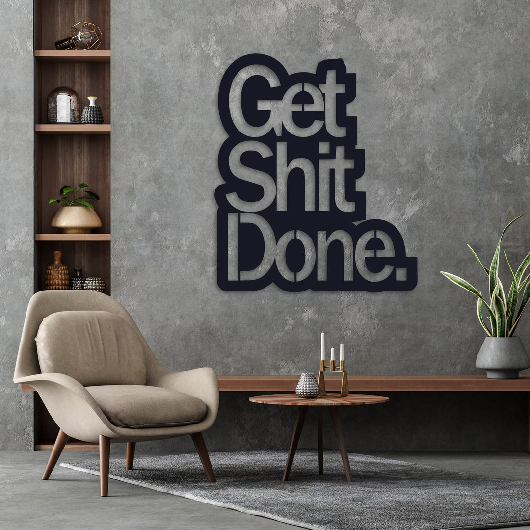 ・"Get X Done"・Premium Metal Wall Art - Limited Edition