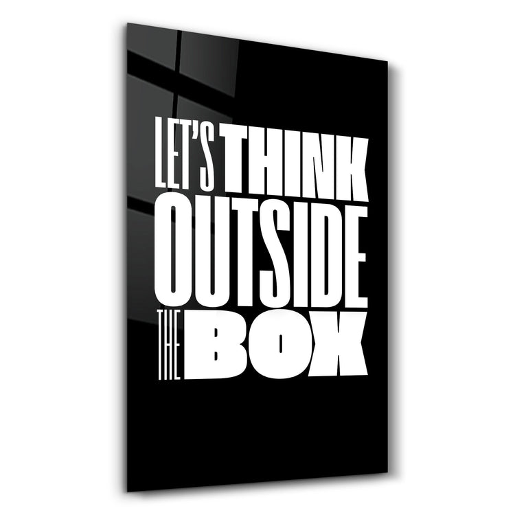 Think Outside the Box | Motivational Glass Wall Art - Artdesigna