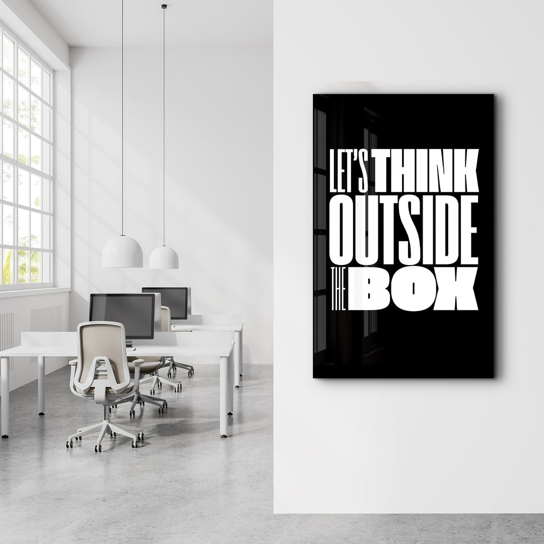 Think Outside the Box | Motivational Glass Wall Art - Artdesigna