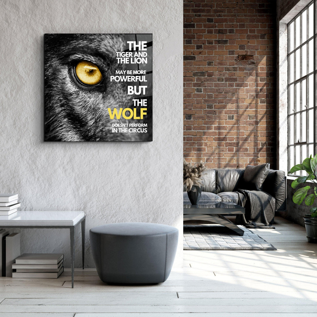 Be a Wolf - Designers Collection Glass Wall Art