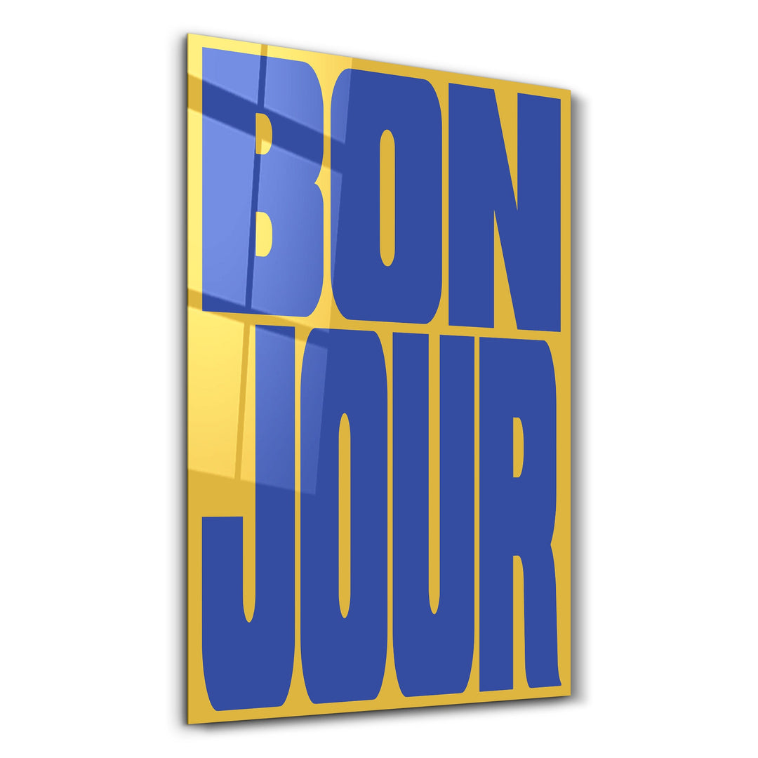 BONJOUR | Glass Wall Art