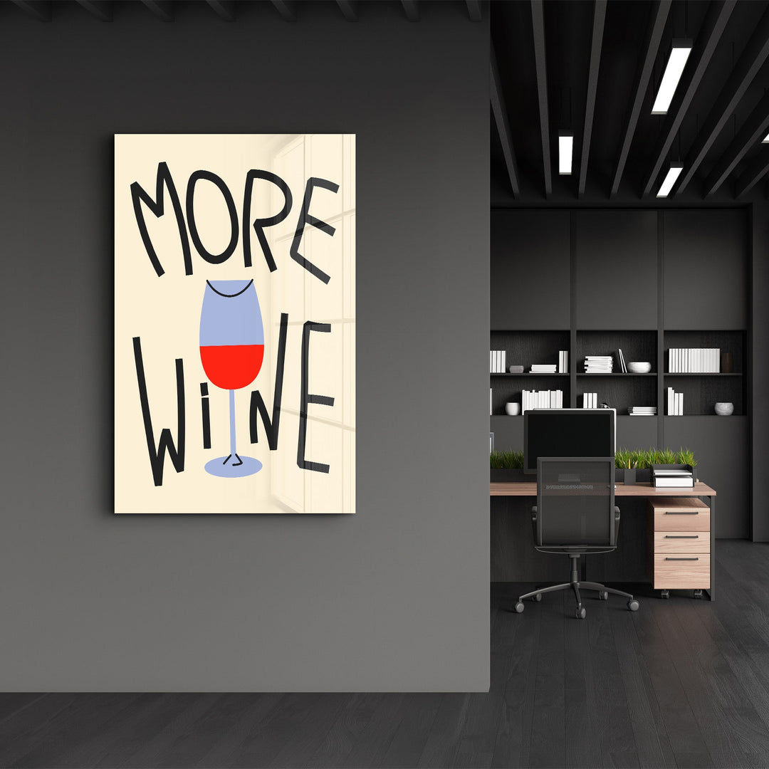 More Wine | Glass Wall Art