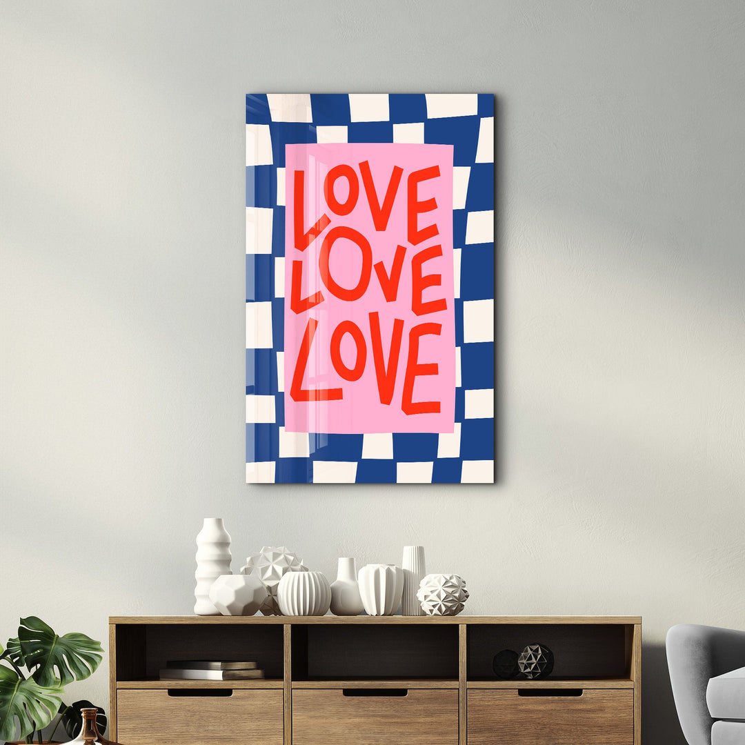 LOVE LOVE LOVE | Glass Wall Art