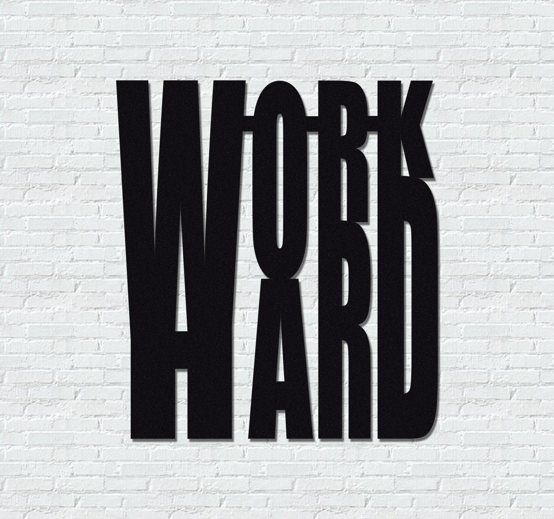 ・"Work Hard"・Premium Metal Wall Art - Limited Edition | Artdesigna Glass Printing Wall Arts.