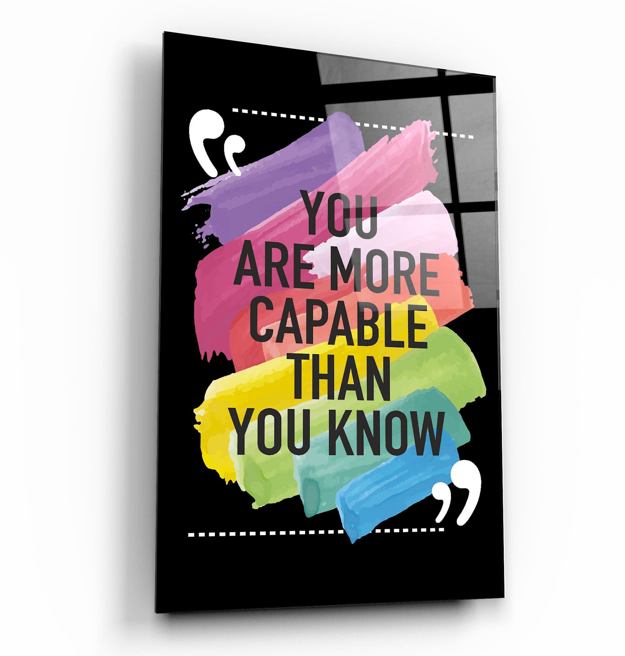 ・"You Are More Capable Than You Know"・Glass Wall Art | Artdesigna Glass Printing Wall Arts.