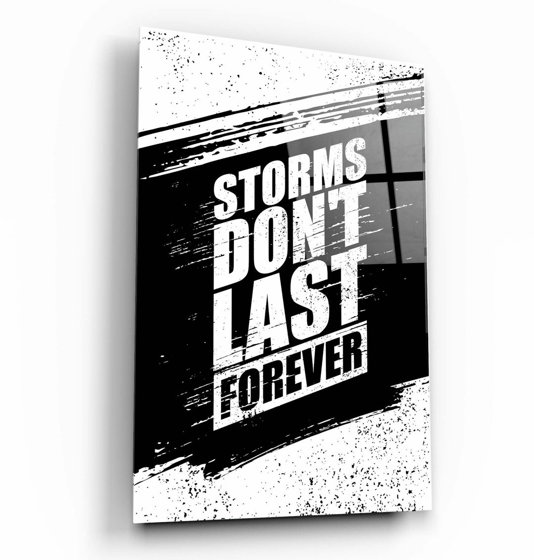 ・"Storms Don't Last Forever"・Motivational Glass Wall Art