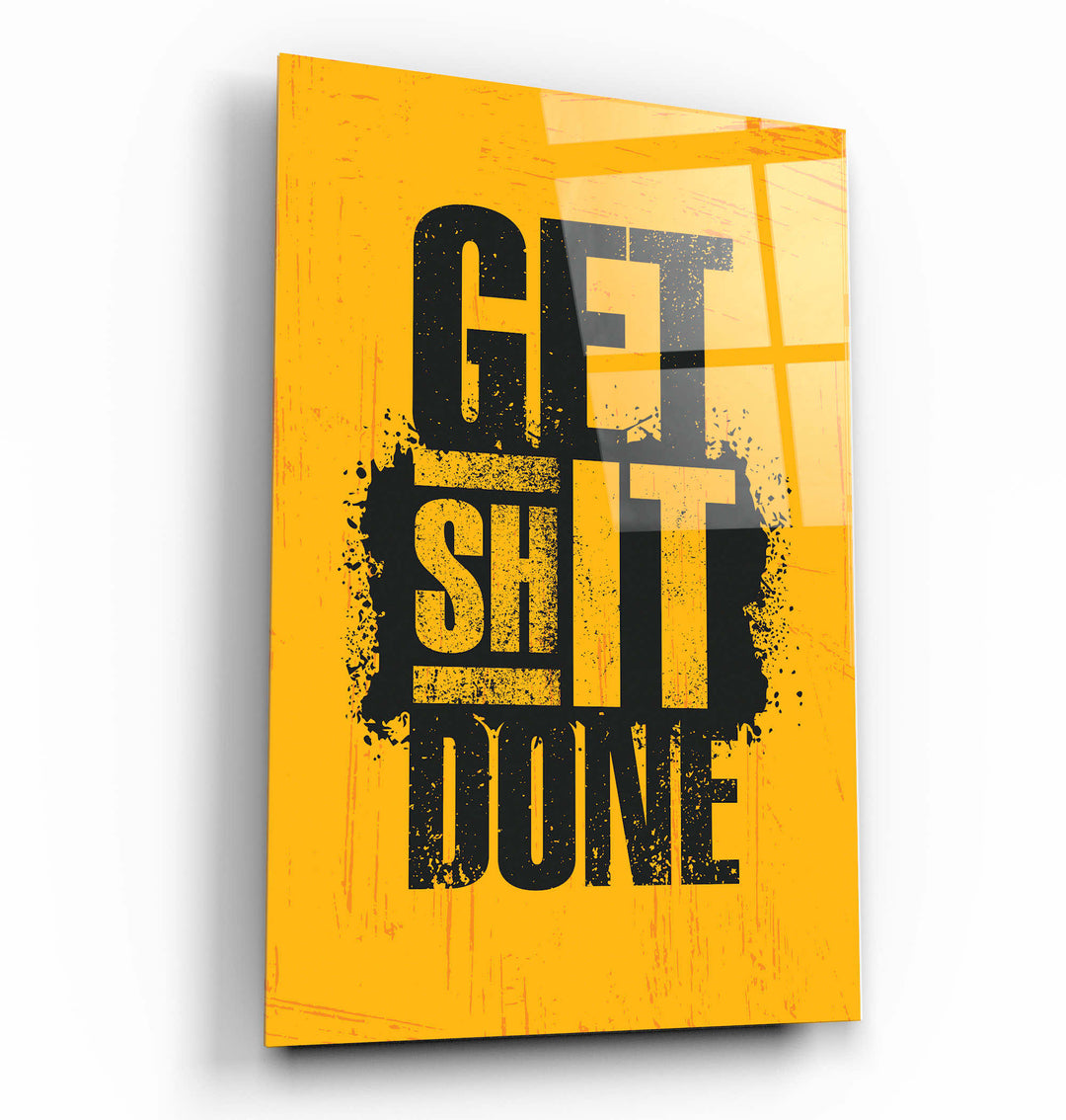 ・"Get It Done"・Motivational Glass Wall Art