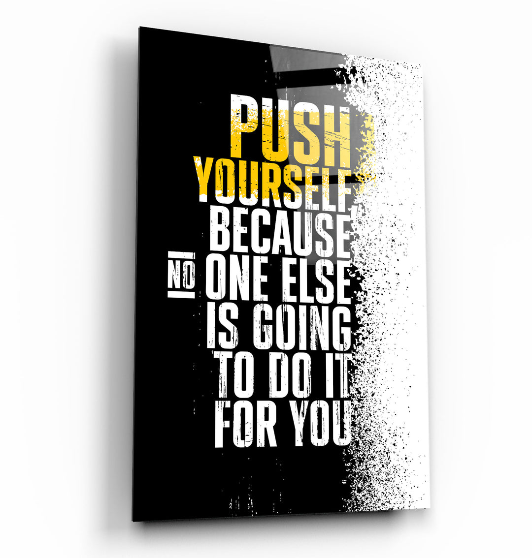 ・"Push Yourself"・Designer's Collection Glass Wall Art