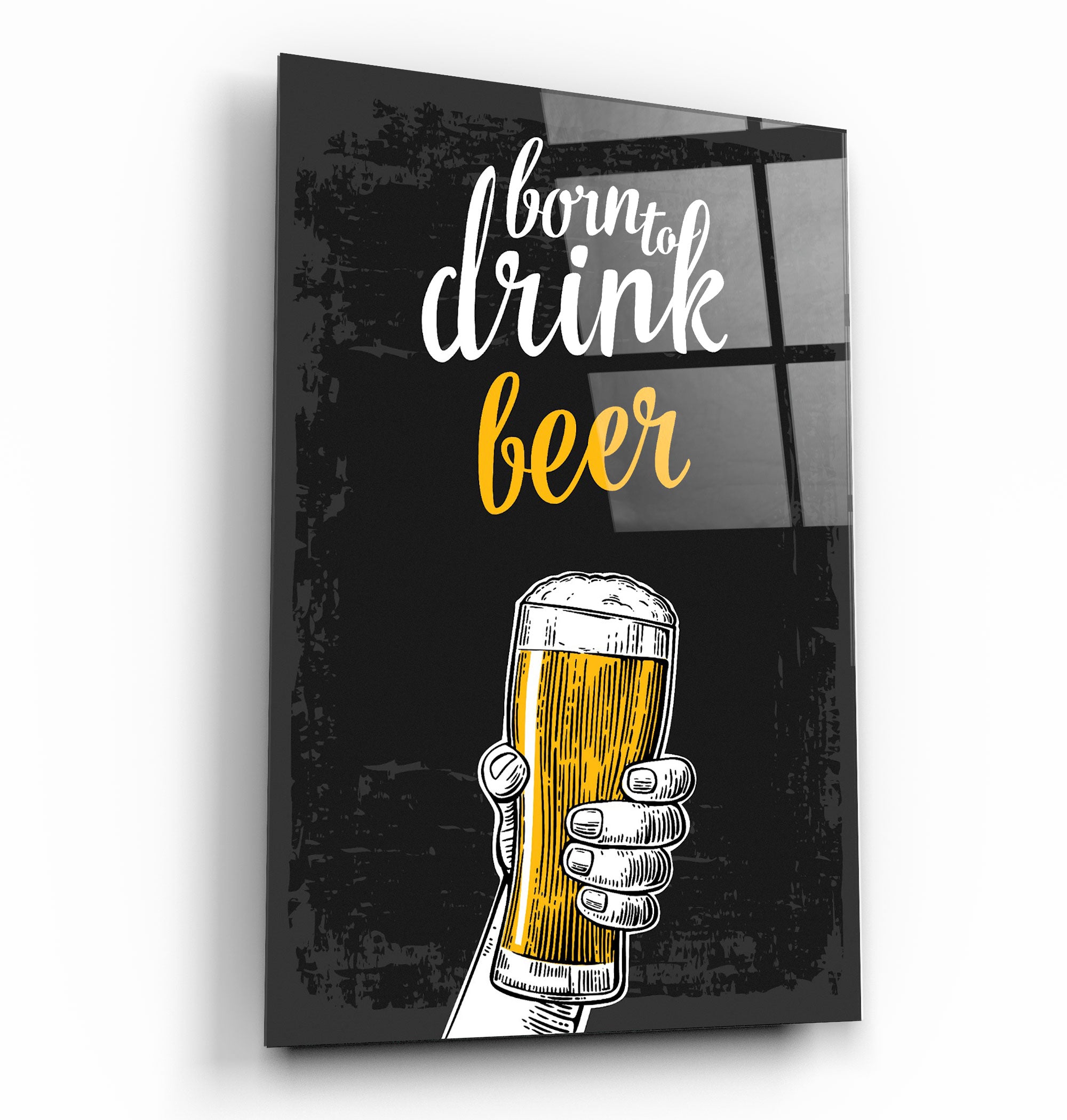 ・"Born to Drink - Beer"・Glass Wall Art | Artdesigna Glass Printing Wall Arts.