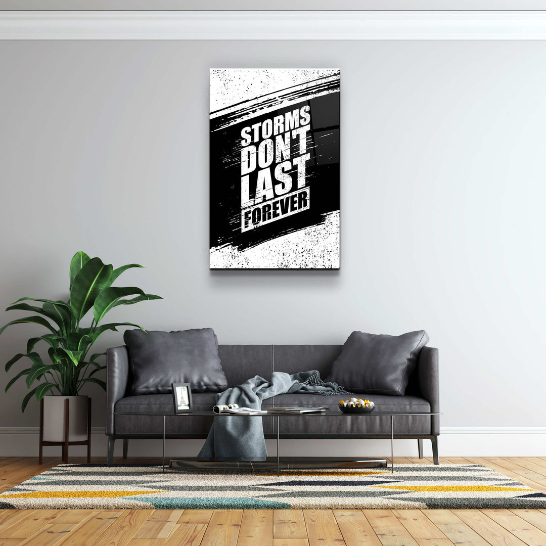 ・"Storms Don't Last Forever"・Motivational Glass Wall Art