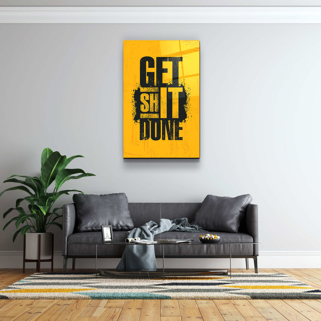 ・"Get It Done"・Motivational Glass Wall Art