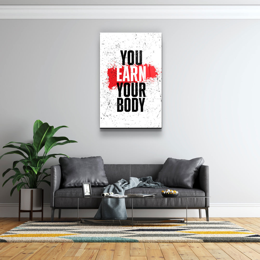 ・"Earn Your Body"・Designer's Collection Glass Wall Art