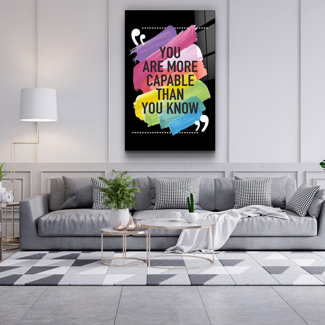 ・"You Are More Capable Than You Know"・Glass Wall Art | Artdesigna Glass Printing Wall Arts.