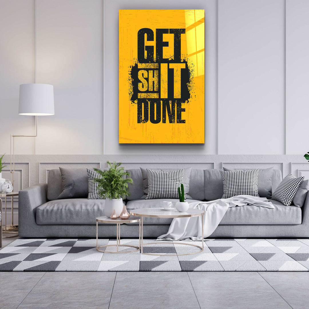 ・"Get It Done"・Motivational Glass Wall Art