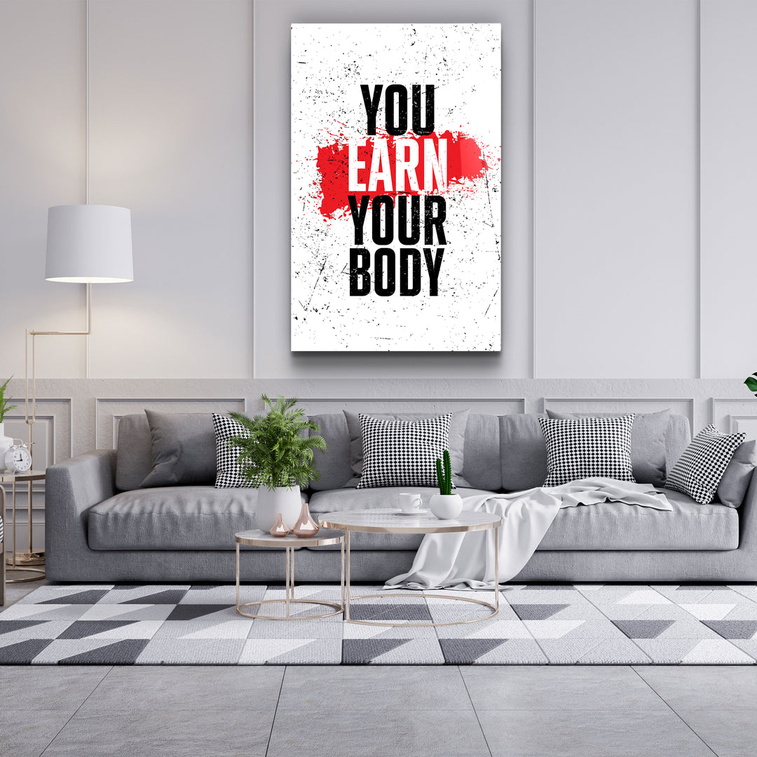 ・"Earn Your Body"・Designer's Collection Glass Wall Art