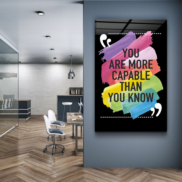 ・"You Are More Capable Than You Know"・Glass Wall Art | Artdesigna Glass Printing Wall Arts.