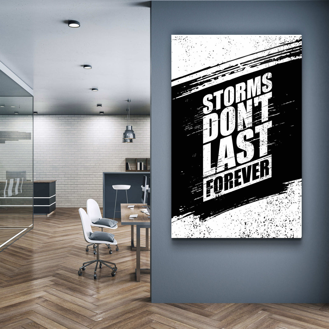 ・"Storms Don't Last Forever"・Motivational Glass Wall Art