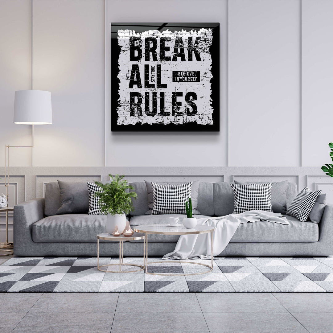 ."Brake All Rules". Motivational Glass Wall Art