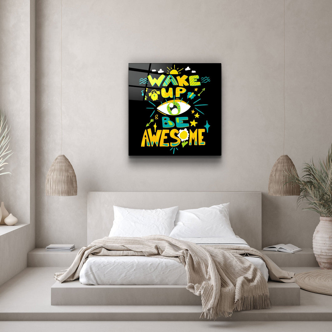 ・"Be Awesome"・Glass Wall Art | Artdesigna Glass Printing Wall Arts.