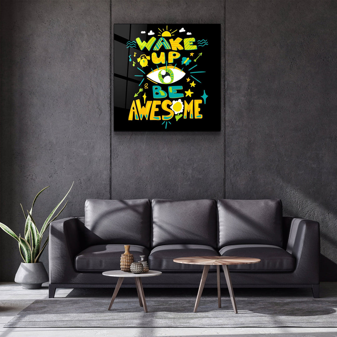 ・"Be Awesome"・Glass Wall Art | Artdesigna Glass Printing Wall Arts.