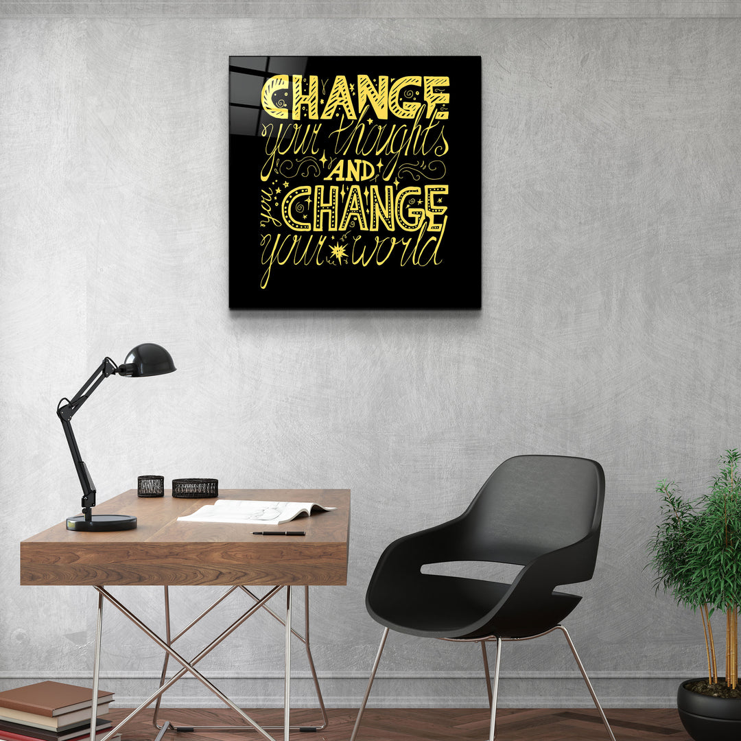 ・"Change Your World - Yellow"・Glass Wall Art | Artdesigna Glass Printing Wall Arts.