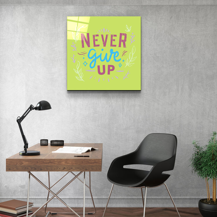 ・"Never Give Up"・Glass Wall Art | Artdesigna Glass Printing Wall Arts.