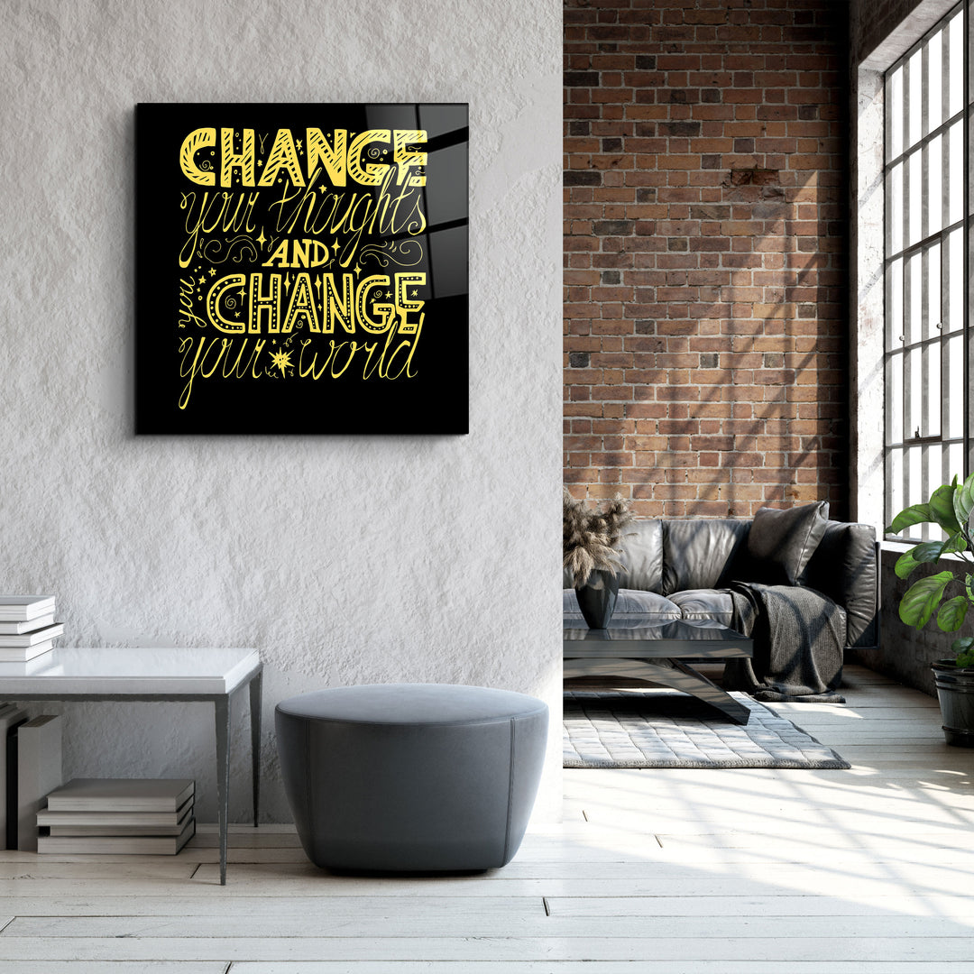 ・"Change Your World - Yellow"・Glass Wall Art | Artdesigna Glass Printing Wall Arts.