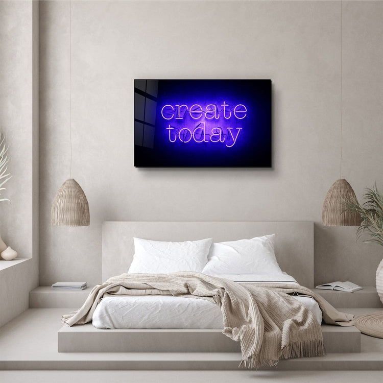 ・"Create Today"・Glass Wall Art | Artdesigna Glass Printing Wall Arts.