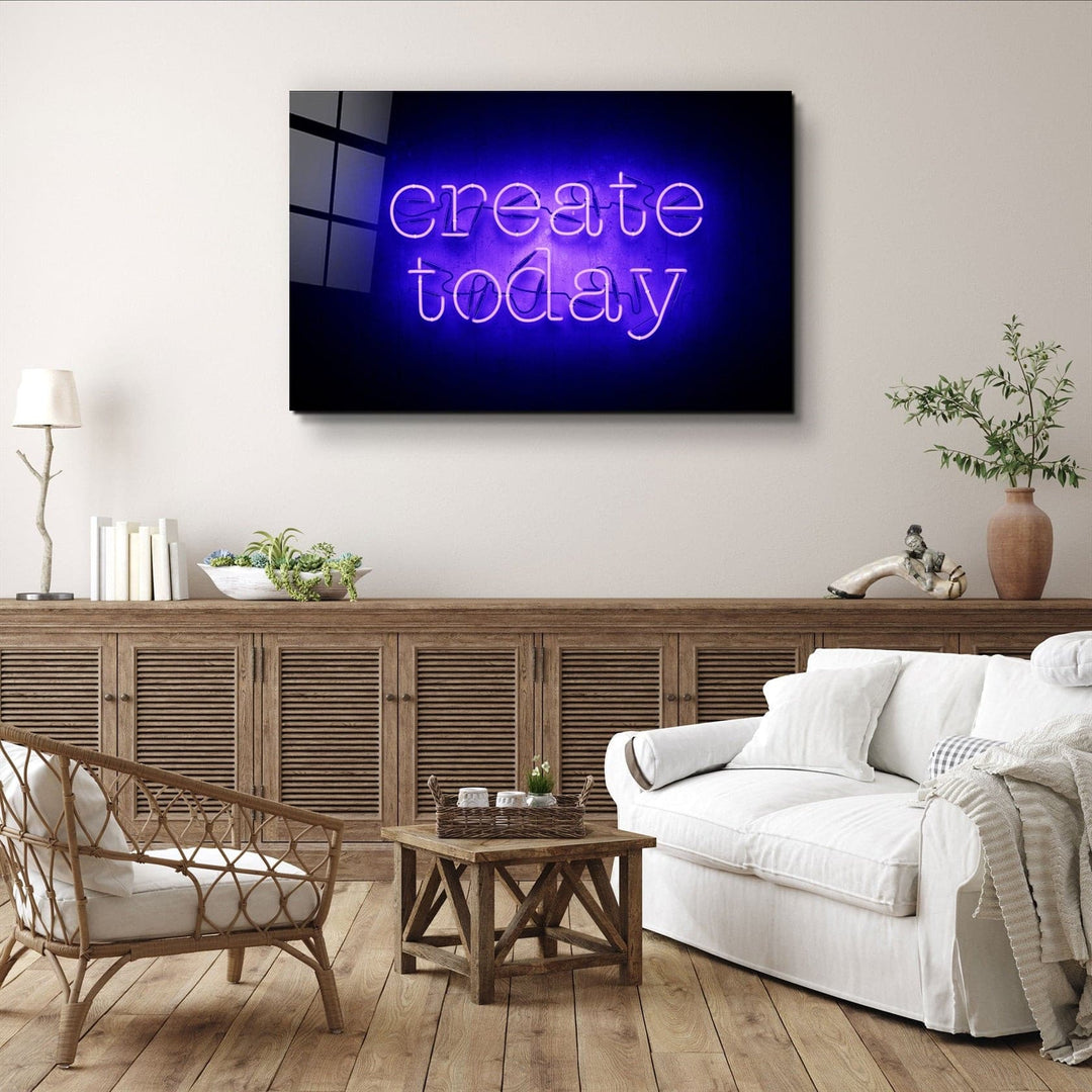 ・"Create Today"・Glass Wall Art | Artdesigna Glass Printing Wall Arts.